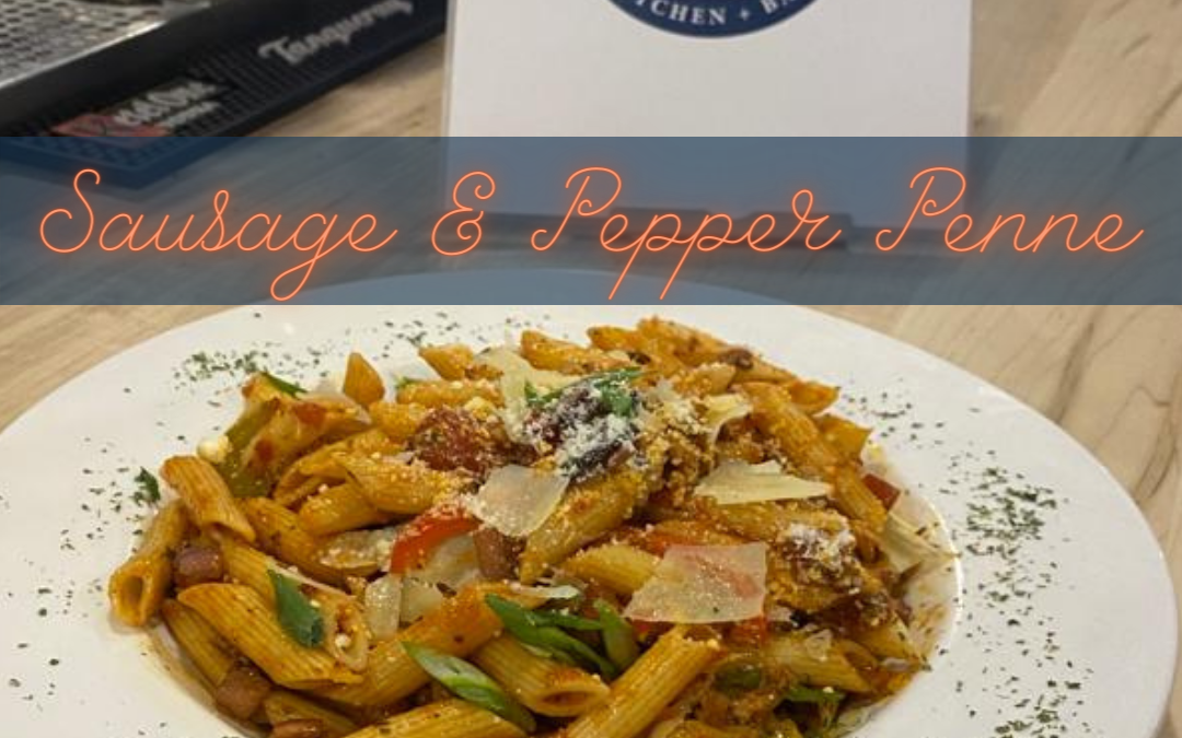 Sausage & Pepper Penne – Pastalicious Ends February 28th